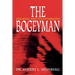 The Bogeyman: Stalking and Its Aftermath