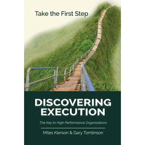 Discovering Execution: The Key to High Performance Organizations