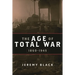 The Age of Total War, 1860-1945