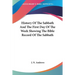 History Of The Sabbath And The First Day Of The Week Showing The Bible Record Of The Sabbath