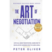 The Art Of Negotiation: Life is all about negotiation. Learn how to win in life by learning how to close a deal.
