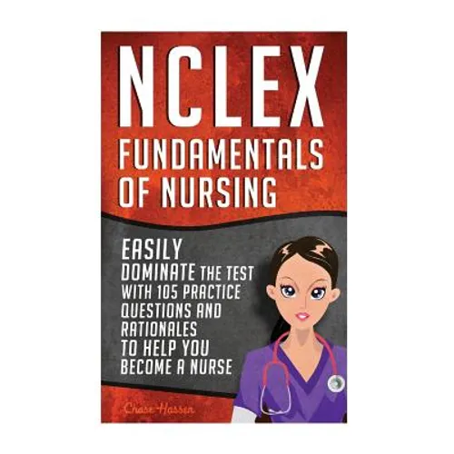 NCLEX: Fundamentals of Nursing