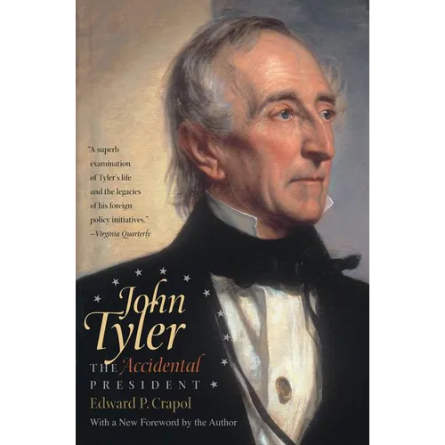 John Tyler, the Accidental President