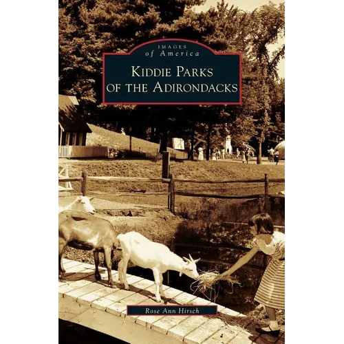Kiddie Parks of the Adirondacks