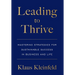 Leading to Thrive: Mastering Strategies for Sustainable Success in Business and Life
