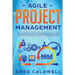 Agile Project Management: The Complete Guide for Beginners to Scrum, Agile Project Management, and Software Development (Lean Guides with Scrum, Sprin