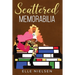 Scattered Memorabilia