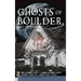 Ghosts of Boulder