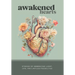 Awakened Hearts: Stories of Embracing Light, Love, and Limitless Possibilities