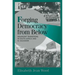 Forging Democracy from Below: Insurgent Transitions in South Africa and El Salvador