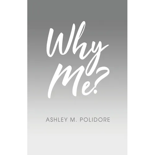Why Me?