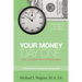 Your Money, Day One: How to Start Right and End Rich