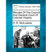 Minutes Of The Council And General Court Of Colonial Virginia.