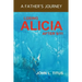 Losing Alicia: A Father's Journey After 9/11