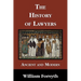 The History of Lawyers Ancient and Modern