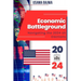 Economic Battleground: Navigating the 2024 US Elections