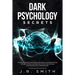 Dark Psychology Secrets: The Art of Reading and Manipulate People, Discover Methods for Mind Control and Dark Nlp, learn How Hypnosis and Psych