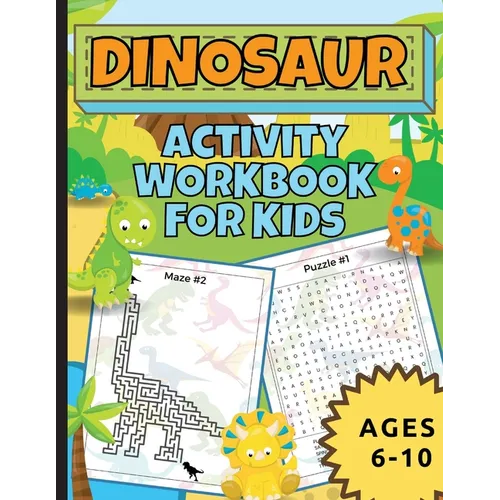 Dinosaur Activity Workbook For Kids Ages 6-10