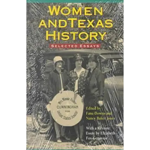 Women & Texas History: Selected Essays