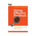 Giving Effective Feedback (HBR 20-Minute Manager Series)