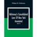 Mckinney'S Consolidated Laws Of New York Annotated; As Amended To The Close Of The Regular Session Of The Legislature Of 1916; (Books 16) Education La