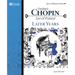 Frederic Chopin, Son of Poland, Later Years