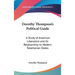 Dorothy Thompson's Political Guide: A Study of American Liberalism and Its Relationship to Modern Totalitarian States