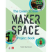 The Green Screen Makerspace Project Book