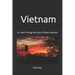 Vietnam: As Seen Through the Eyes of Platte Veterans