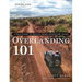 Overlanding 101: A Field Guide to Vehicle-Based Adventure Travel