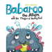 Babaroo the Alien and the Magic of Healthy Food