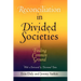 Reconciliation in Divided Societies: Finding Common Ground
