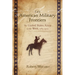 American Military Frontiers: The United States Army in the West, 1783-1900