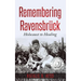 Remembering Ravensbrück: Holocaust to Healing