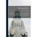 Romanism: A Menace to the Nation (a new and Original Work) Together With my Former Book "The Parochial School, A Curse to the Ch