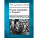 Private Jurisdiction in England.