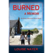 Burned: A Memoir