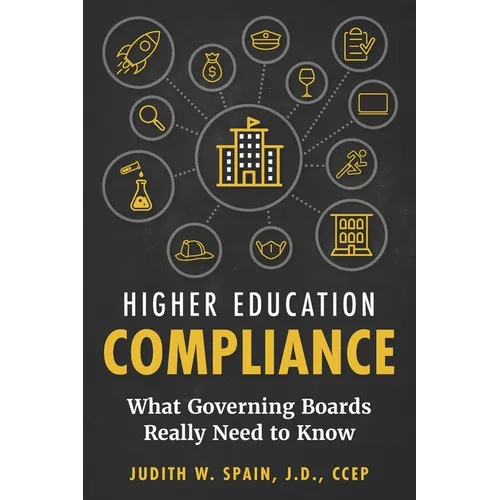 Higher Education Compliance: What Governing Boards Really Need to Know