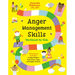 Anger Management Skills Workbook for Kids: 40 Awesome Activities to Help Children Calm Down, Cope, and Regain Control