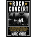 Rock Concert: An Oral History as Told by the Artists, Backstage Insiders, and Fans Who Were There