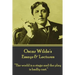 Oscar Wilde - Essays & Lectures: "The world is a stage and the play is badly cast."