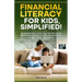 Financial Literacy For Kids, Simplified!