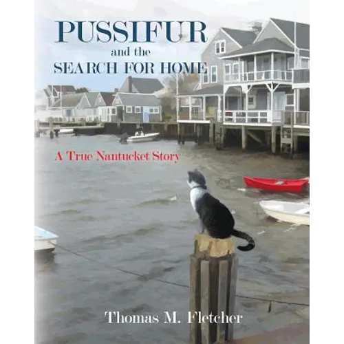 Pussifur and the Search for Home: A True Nantucket Story