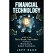 Financial Technology: FinTech, Blockchain, Smart Contracts