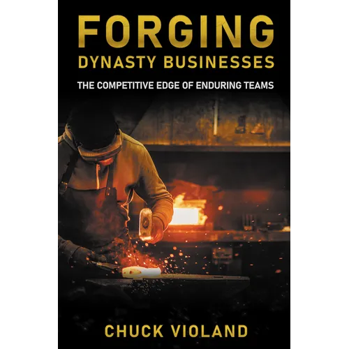 Forging Dynasty Businesses: The Competitive Edge of Enduring Teams