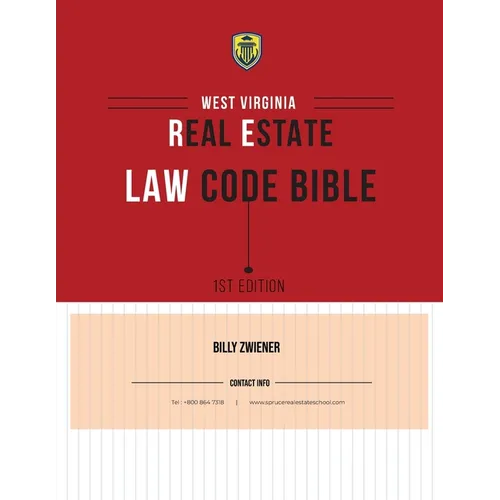West Virginia Real Estate Law Code Bible