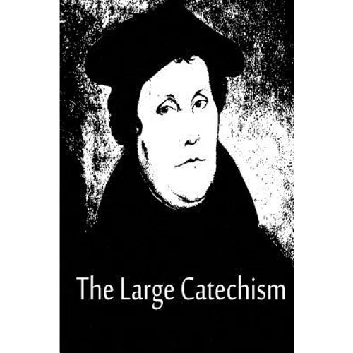 The Large Catechism