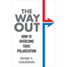 The Way Out: How to Overcome Toxic Polarization