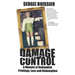 Damage Control: A Memoir of Outlandish Privilege, Loss and Redemption