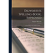 Dilworth's Spelling-book, Improved: a New Guide to the English Tongue ...